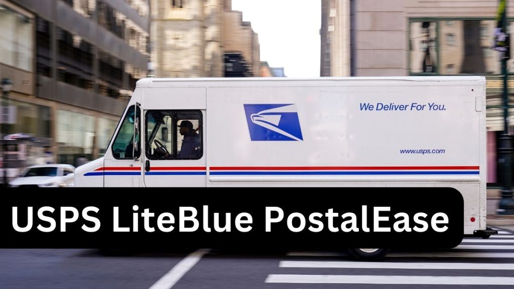 USPS LiteBlue PostalEase